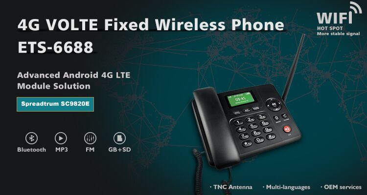 4G Fixed Wireless Phones with Android Wi-Fi Hotspot